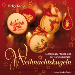 Weihnachtskugeln: Einfach überzogen und aufwändig bestickt