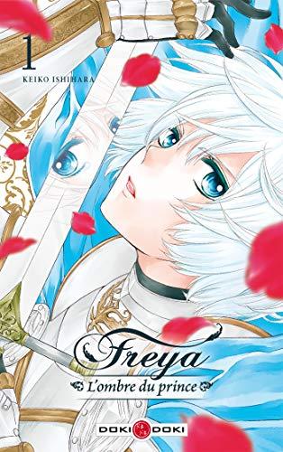 Freya : l'ombre du prince. Vol. 1