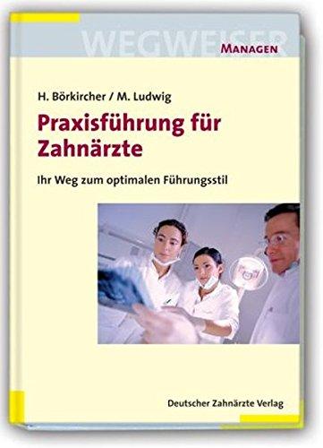 Praxisführung für Zahnärzte (inkl. CD-ROM)