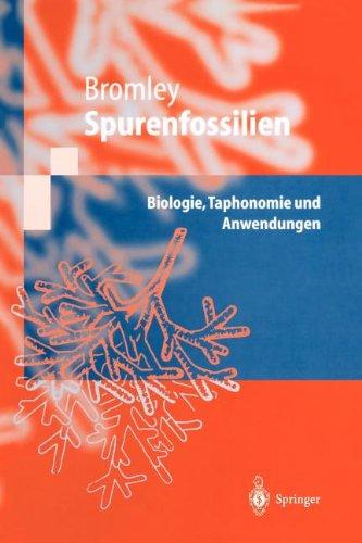 Spurenfossilien: Biologie, Taphonomie und Anwendungen