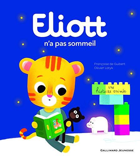 Eliott. Vol. 2. Eliott n'a pas sommeil