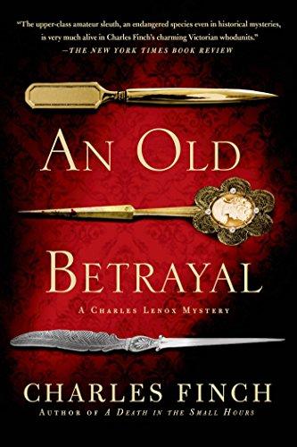 An Old Betrayal (Charles Lenox Mysteries)