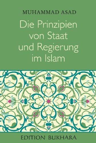 Die Prinzipien von Staat und Regierung im Islam: The Principles of State and Government in Islam