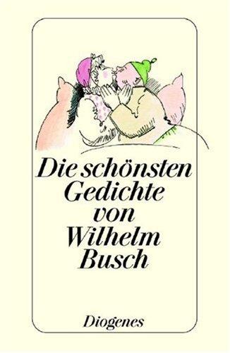 Die schönsten Gedichte von Wilhelm Busch