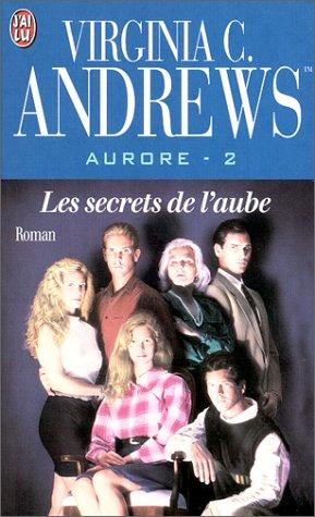 Aurore. Vol. 2. Les secrets de l'aube