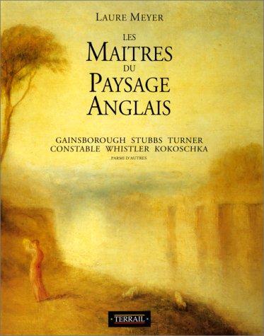 Les maîtres du paysage anglais : de la Renaissance à nos jours