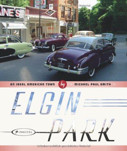 Elgin Park: An Ideal American Town