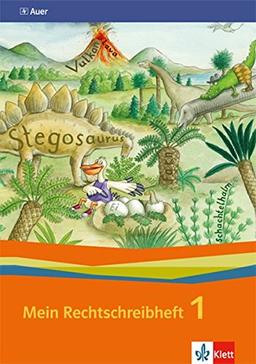 Sicher richtig schreiben - Mein Rechtschreibheft / Arbeitsheft 1. Schuljahr: Neubearbeitung 2014 für Bayern
