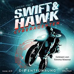 Swift & Hawk, Cyberagenten 1: Die Entführung: 2 CDs (1)