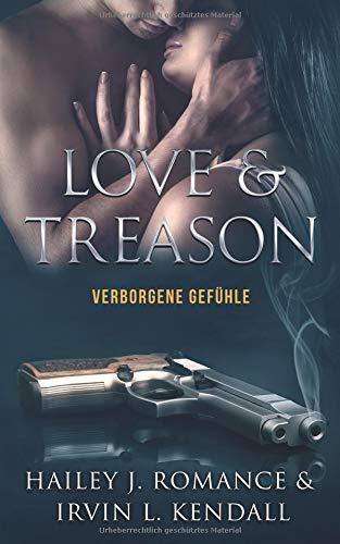 Love & Treason: Verborgene Gefühle