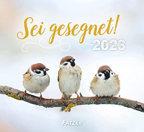 Sei gesegnet! 2023