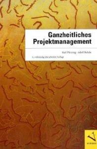 Ganzheitliches Projektmanagement