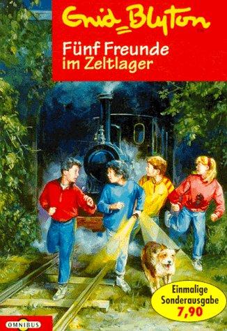 Fünf Freunde im Zeltlager (Bd. 7). ( Ab 10 J.).