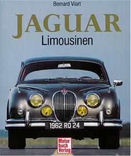 Jaguar. Die Limousinen. Tradition und Luxus