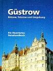 Güstrow, Bützow, Teterow und Umgebung