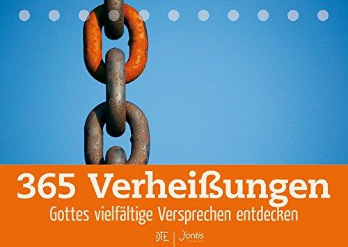 365 Verheißungen: Gottes vielfältige Versprechen entdecken