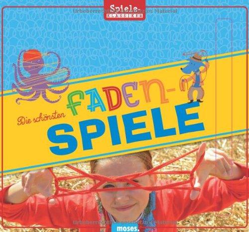 Die schönsten Fadenspiele