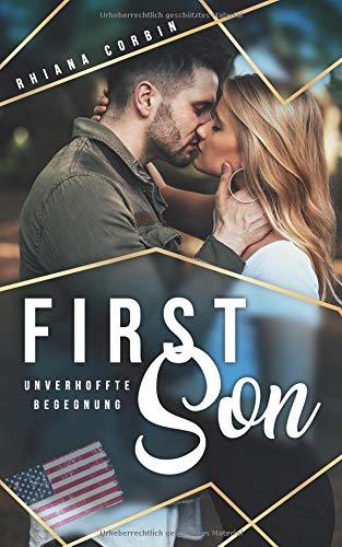 First Son: Unverhoffte Begegnung