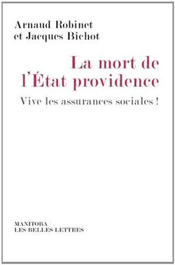 La mort de l'Etat-providence : vive les assurances sociales !