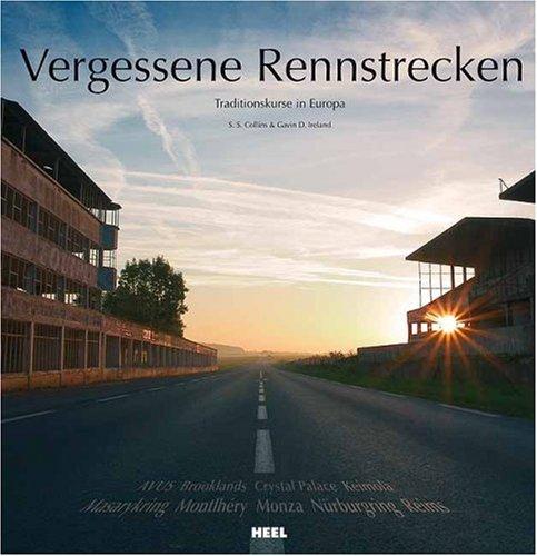 Vergessene Rennstrecken: Traditionskurse in Europa