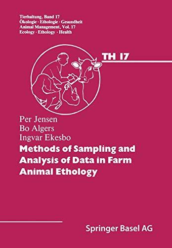 Methods of Sampling and Analysis of Data in Farm Animal Ethology (Tierhaltung Animal Management, 17, Band 17)