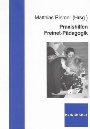 Praxishilfen Freinet-Pädagogik