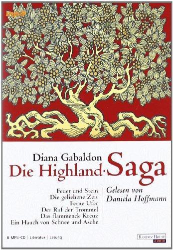 Die Highland-Saga: MP3: Feuer und Stein / Die geliehene Zeit / Ferne Ufer / Der Ruf der Trommel / Das flammende Kreuz / Ein Hauch von Schnee und Asche