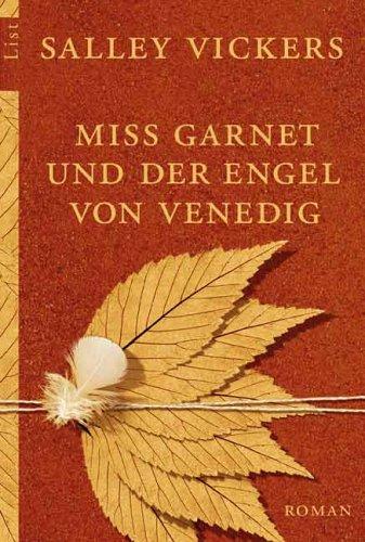 Miss Garnet und der Engel von Venedig