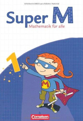 Super M - Östliche Bundesländer und Berlin: 1. Schuljahr - Schülerbuch mit Kartonbeilagen