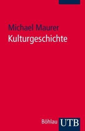 Kulturgeschichte: Eine Einführung