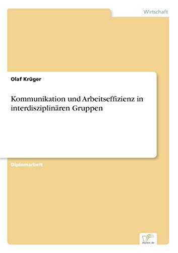 Kommunikation und Arbeitseffizienz in interdisziplinären Gruppen