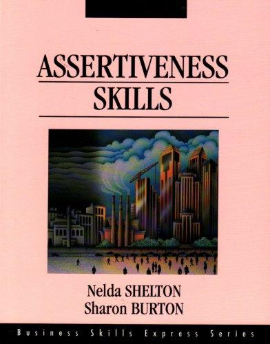 Assertiveness Skills (Business Skills Express Series)