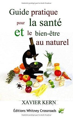 Guide pratique pour la santé et le bien-être au naturel