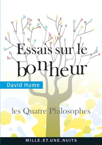 Essais sur le bonheur : les quatre philosophes