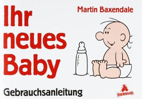 Ihr neues Baby, Gebrauchsanweisung