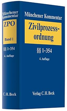 Münchener Kommentar zur Zivilprozessordnung  Bd. 1: §§ 1-354