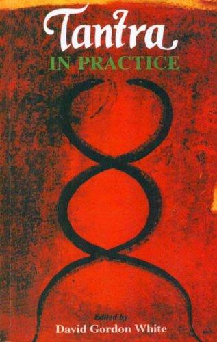 Tantra in Practice (Princeton Readings in Religions)