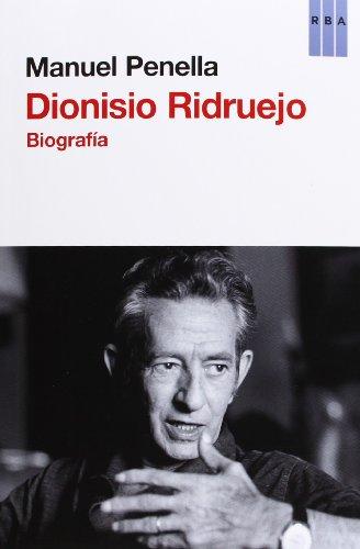 Dionisio Ridruejo : biografía (Ensayo y Biografía)