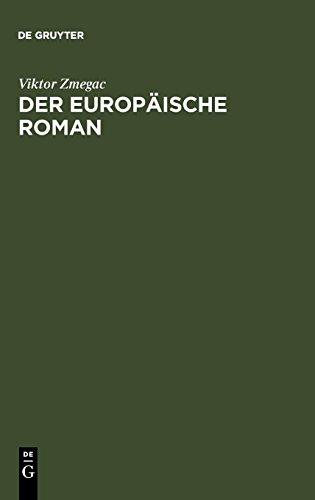 Der europäische Roman: Geschichte seiner Poetik