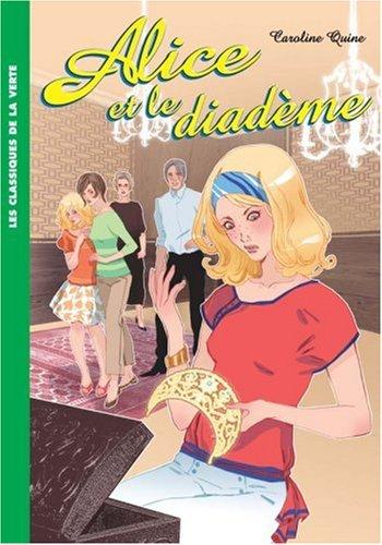 Alice. Vol. 9. Alice et le diadème