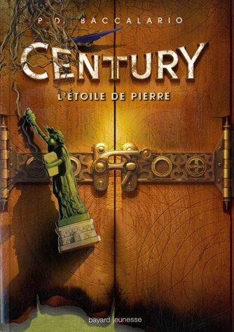 Century. Vol. 2. L'étoile de pierre