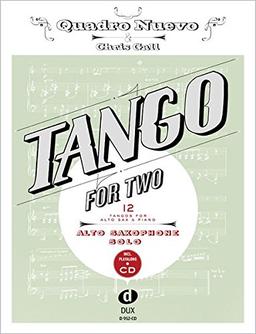 Tango For Two: 12 Tangos For Alto Saxophone Solo Incl. Playalong-CD