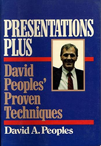 Presentations Plus: David Peoples' Proven Techniques