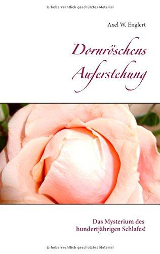 Dornröschens Auferstehung: Das Mysterium des hundertjährigen Schlafes!