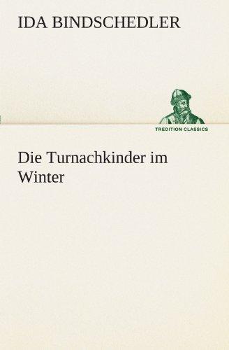 Die Turnachkinder im Winter (TREDITION CLASSICS)