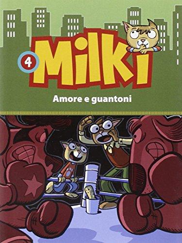 Amore e guantoni. Milki