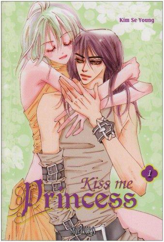 Kiss me princess. Vol. 1