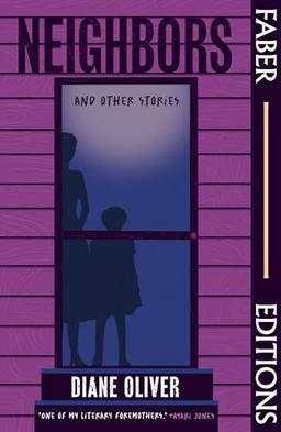 Neighbors and Other Stories (Faber Editions): Introduced by Tayari Jones