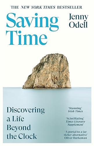 Saving Time: Discovering a Life Beyond the Clock (THE NEW YORK TIMES BESTSELLER)