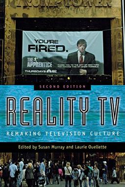 Reality TV: Remaking Television Culture